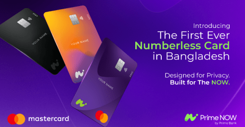 দেশের প্রথম নম্বরবিহীন ডেবিট কার্ড ‘প্রাইম নাও’ চালু করলো মাস্টারকার্ড ও প্রাইম ব্যাংক